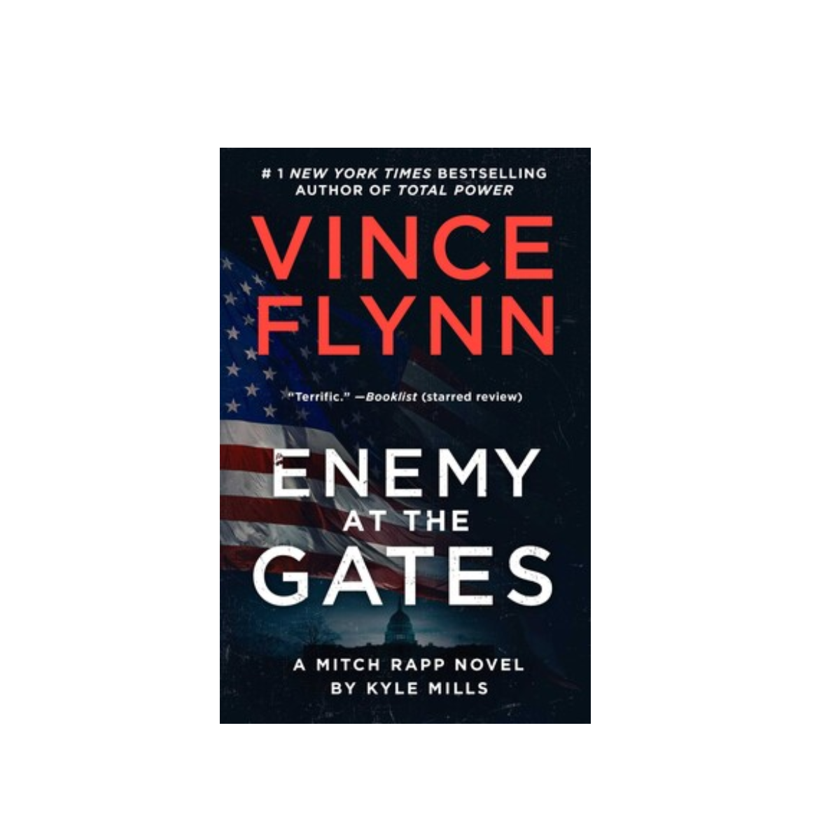 Enemy At The Gates by Vince Flynn and Kyle Mills