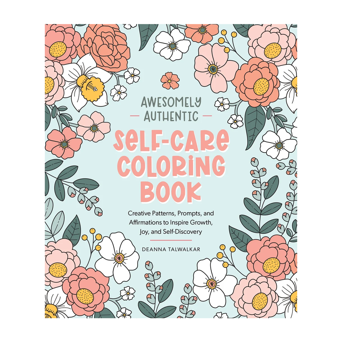 Awesomely Authentic Selfcare Coloring Book